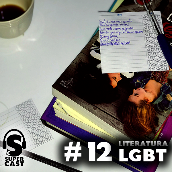 Super Cast #12 – Literatura LGBT episode artwork