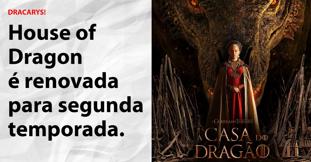 House of the Dragon renovada para 2ª temporada